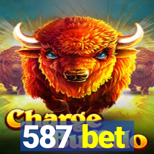 587 bet